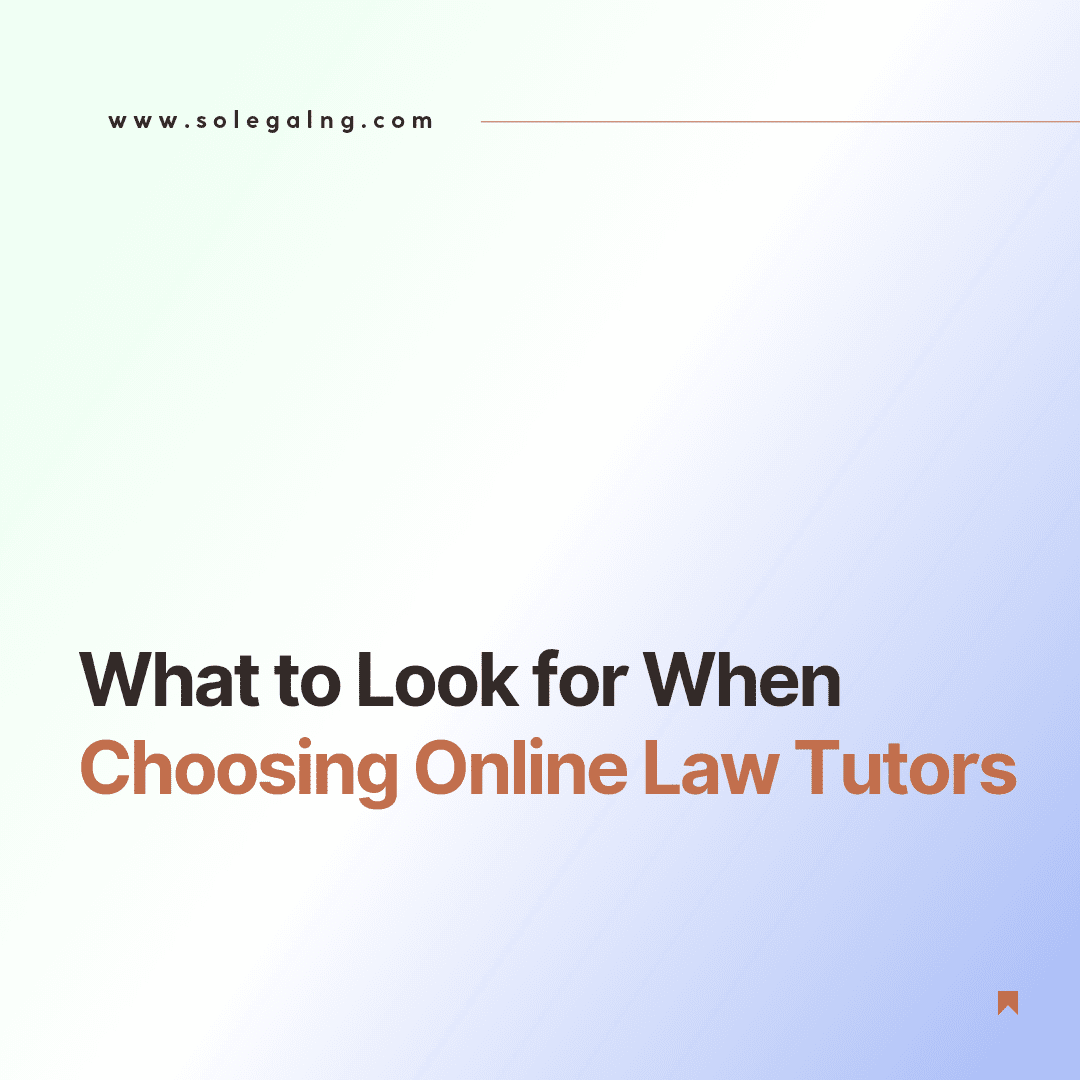 what to look for when choosing online Law tutors